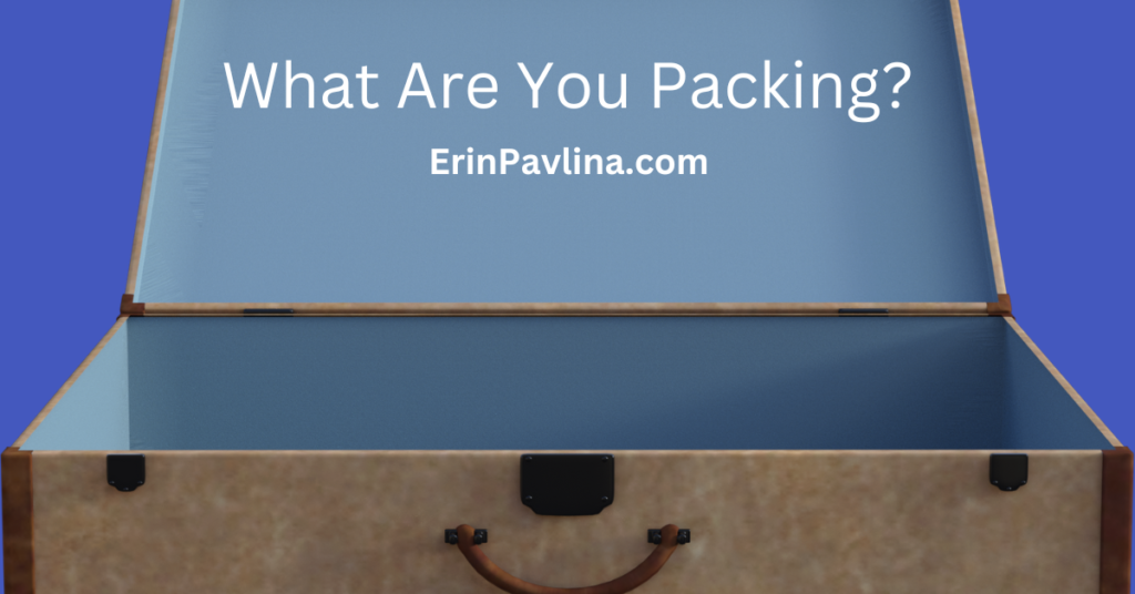 What Are You Packing? • Erin Pavlina, Intuitive Counselor